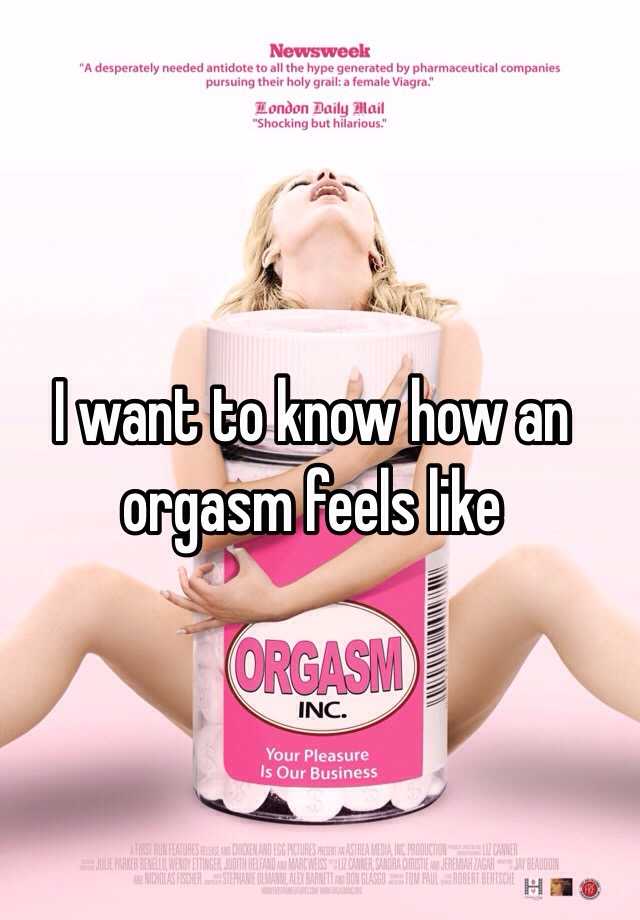What Does An Orgasam Feel Like